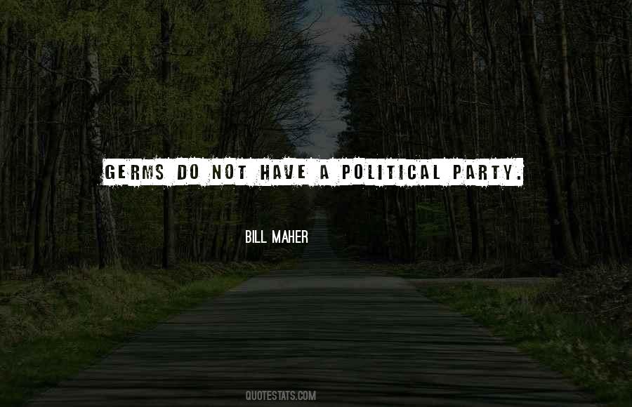 Political Party Quotes #1702695
