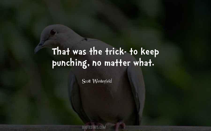 Keep Punching Quotes #842759