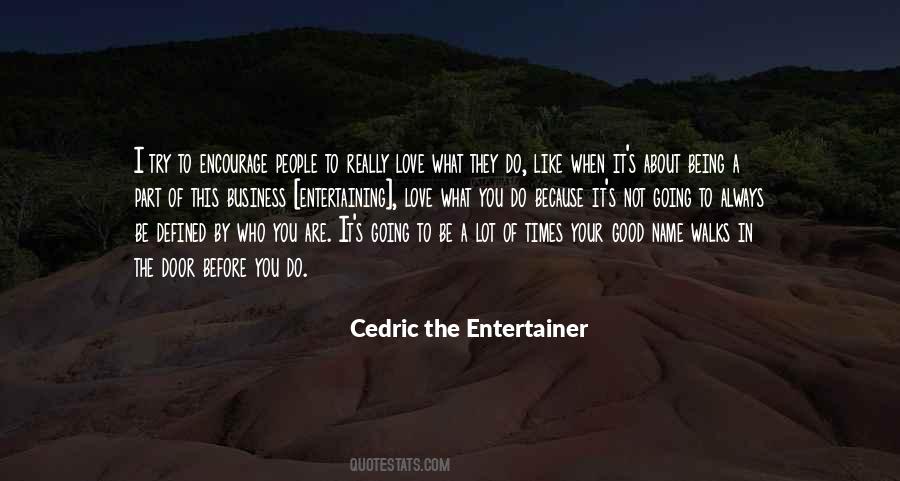 Cedric Entertainer Quotes #1759689