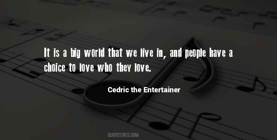 Cedric Entertainer Quotes #645491