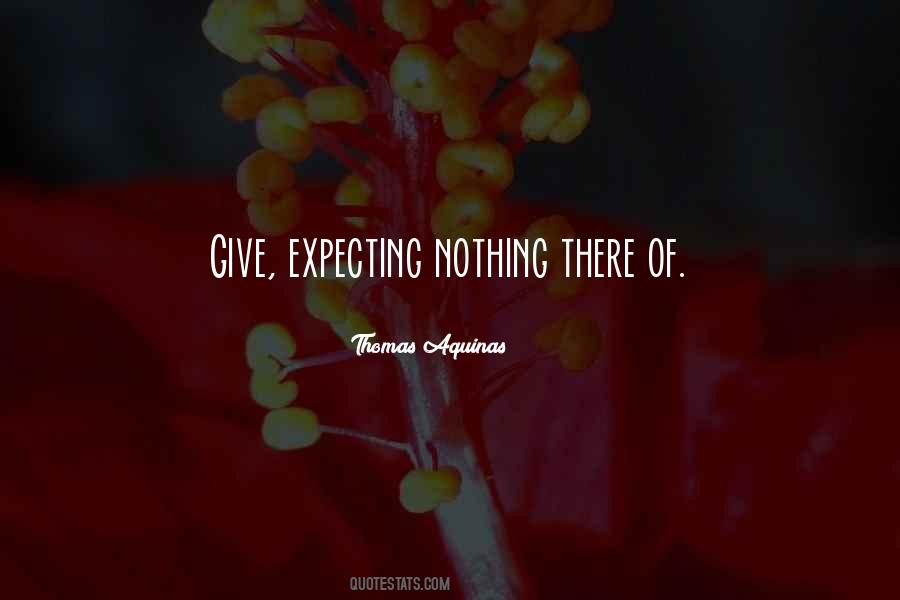 Give Nothing Quotes #108175