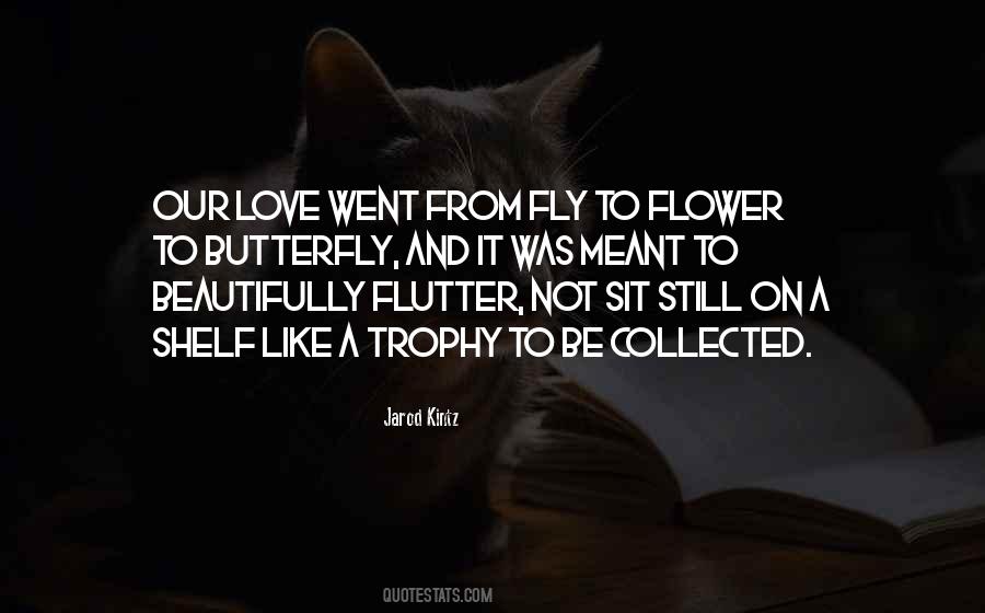 Love Like A Flower Quotes #1083214