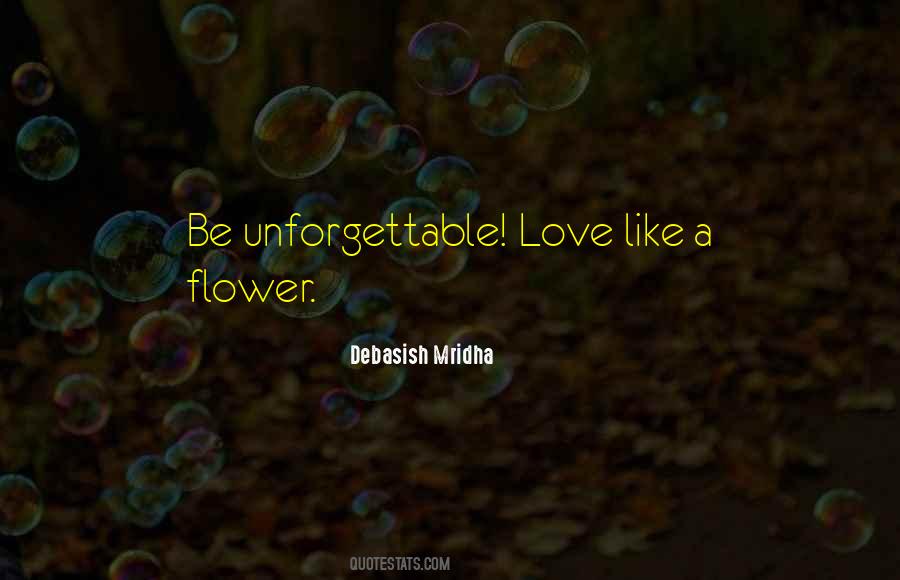 Love Like A Flower Quotes #1395445