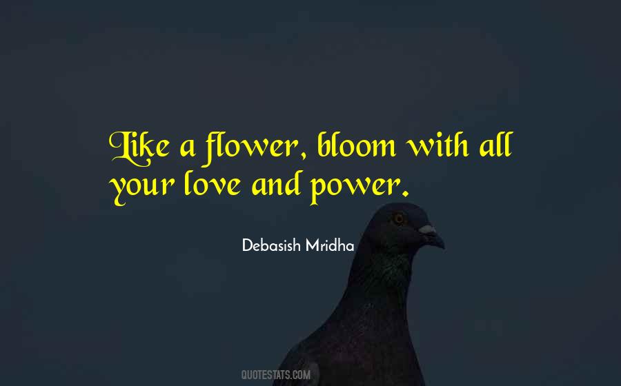Love Like A Flower Quotes #1526221