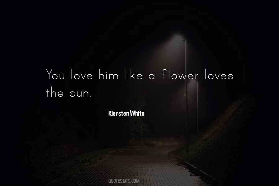 Love Like A Flower Quotes #997034