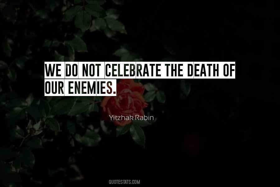 Celebrate Death Quotes #1280688