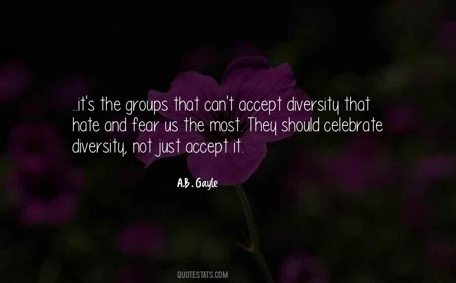 Celebrate Diversity Quotes #497173
