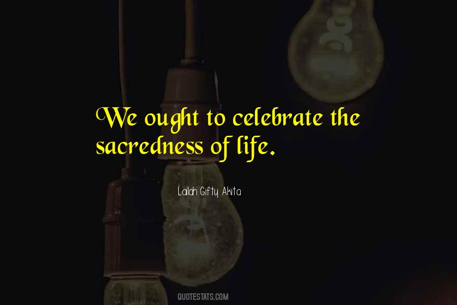 Celebrate His Life Quotes #61854
