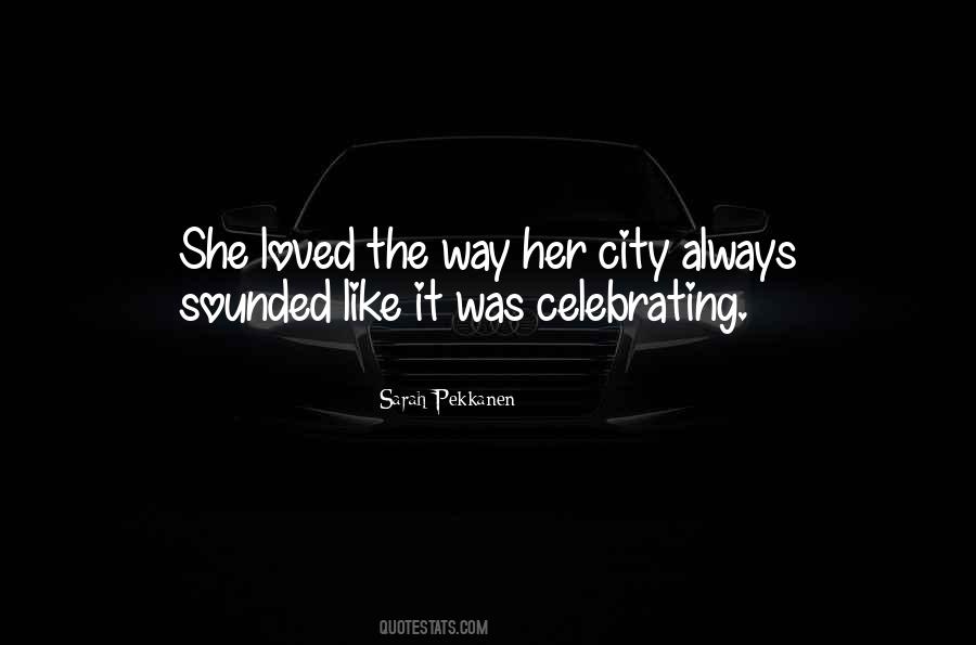 Celebrate His Life Quotes #635569