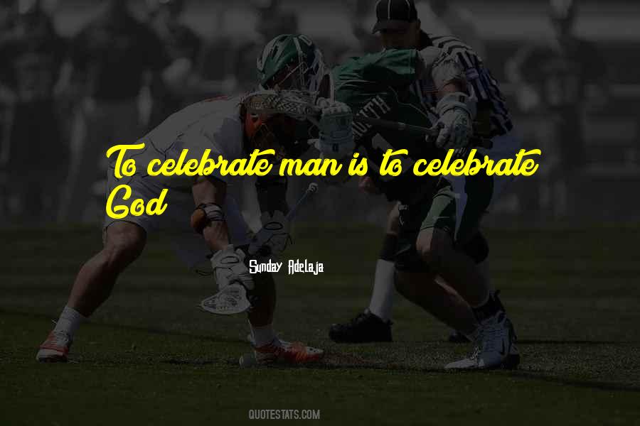 Celebrate His Life Quotes #68772