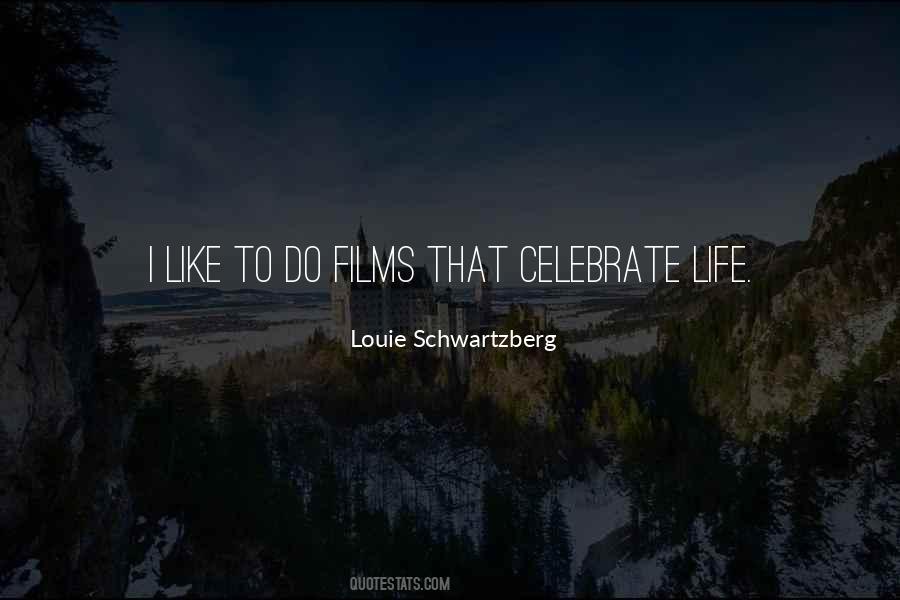 Celebrate His Life Quotes #91779