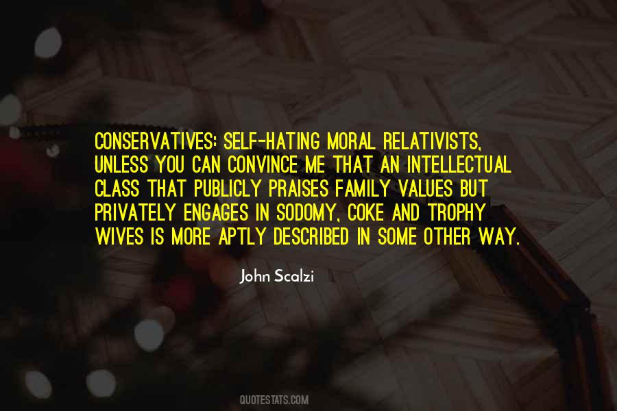 Moral Relativists Quotes #1460707