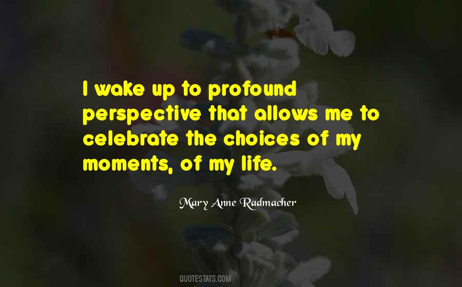 Celebrate My Life Quotes #1577027