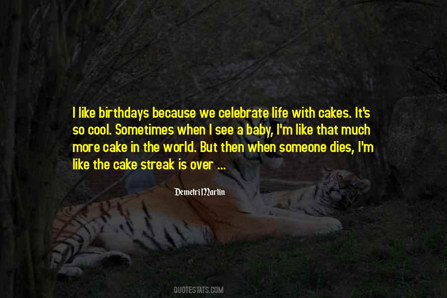 Celebrate My Life Quotes #393745