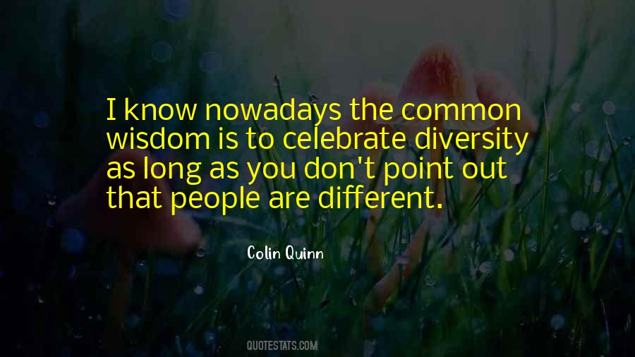 Celebrate Our Diversity Quotes #1433823