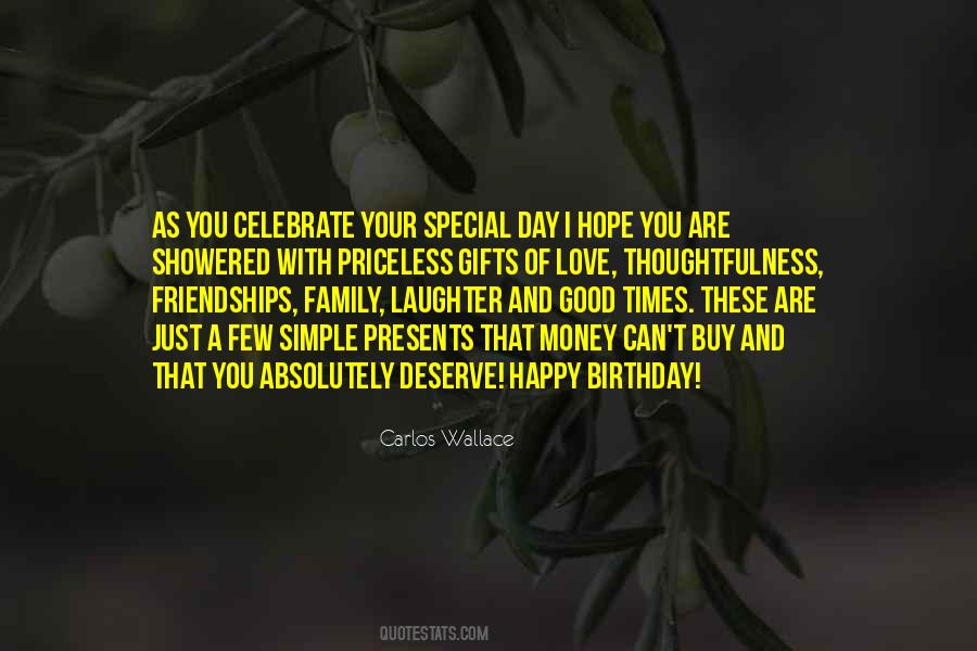 Celebrate The Good Times Quotes #689740