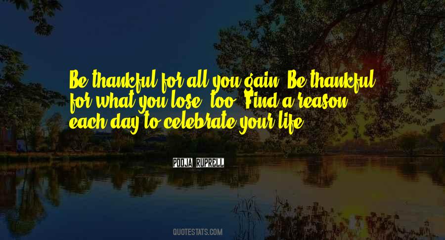 Celebrate Your Life Quotes #1464769