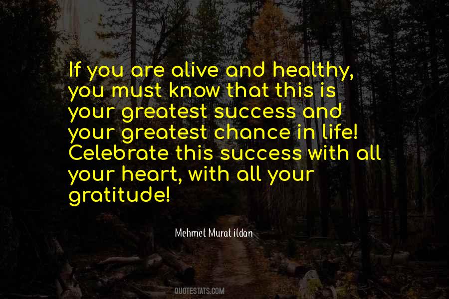 Celebrate Your Life Quotes #1865087