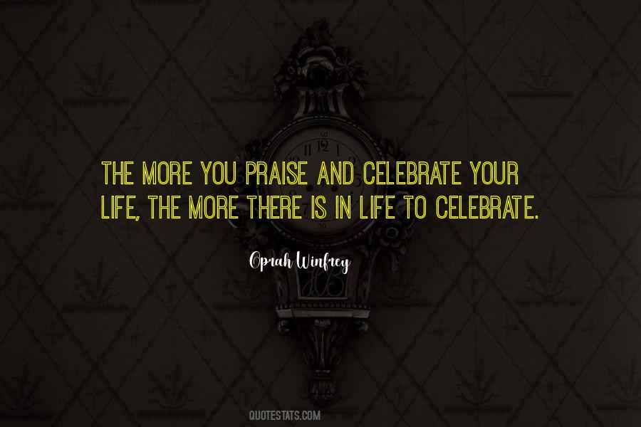 Celebrate Your Life Quotes #477887