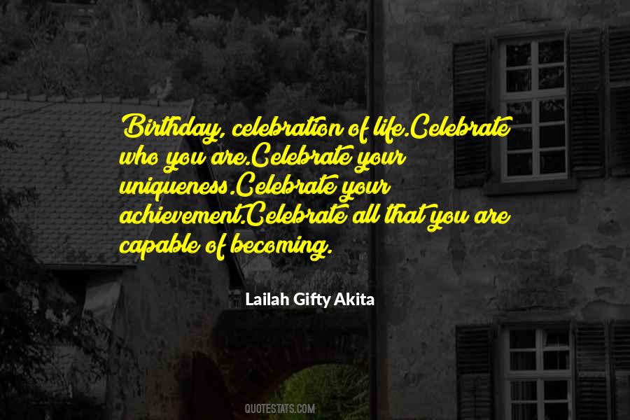 Celebrate Your Life Quotes #488331