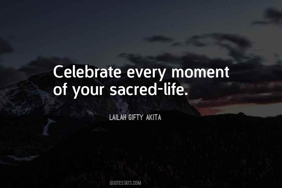 Celebrate Your Life Quotes #589234