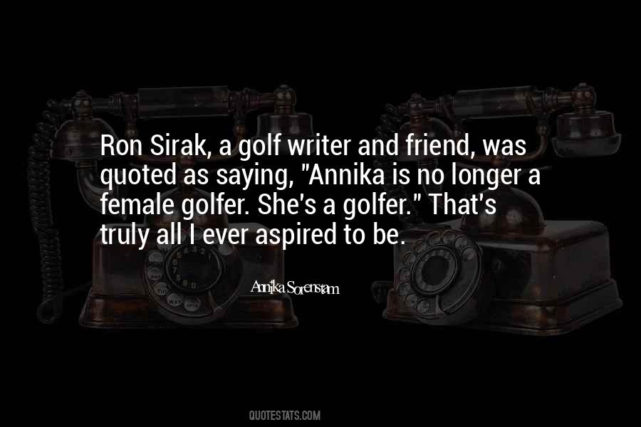 Sorenstam Golf Quotes #1779001