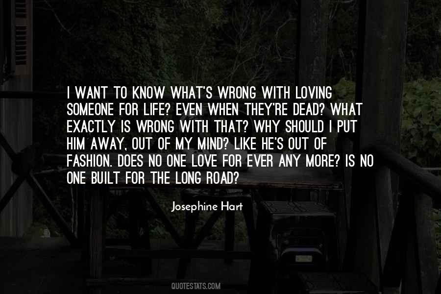 Quotes About The Road Is Long #108601