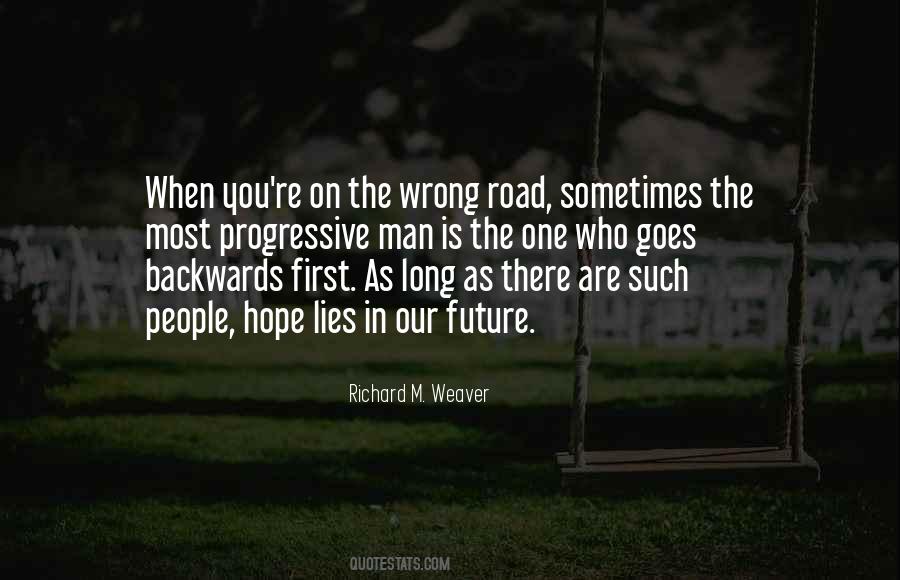 Quotes About The Road Is Long #471075