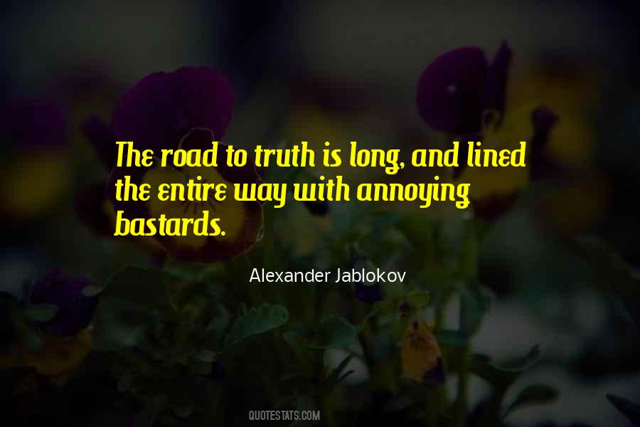 Quotes About The Road Is Long #90898
