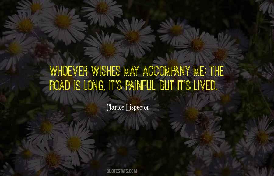 Quotes About The Road Is Long #927778