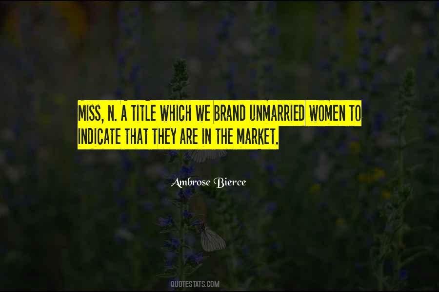 Unmarried Women Quotes #666626