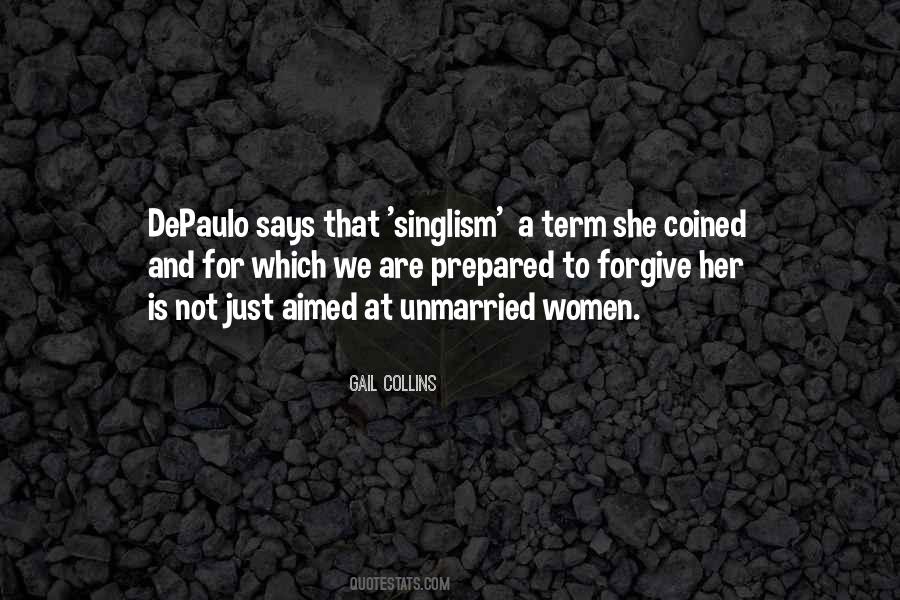 Unmarried Women Quotes #907369