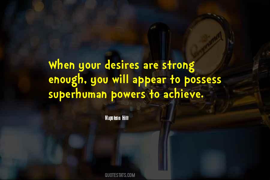 Superhuman Powers Quotes #763151