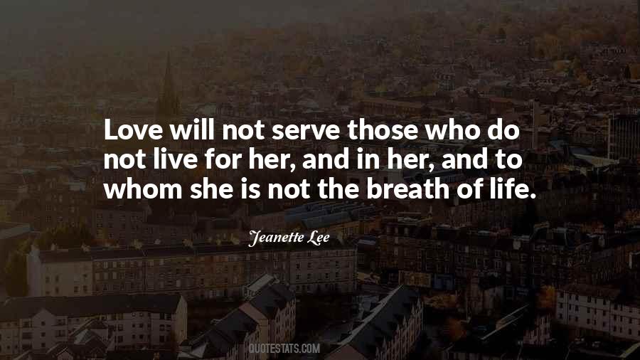 Live To Serve Quotes #833516