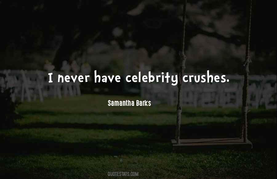 Celebrity Crushes Quotes #139574