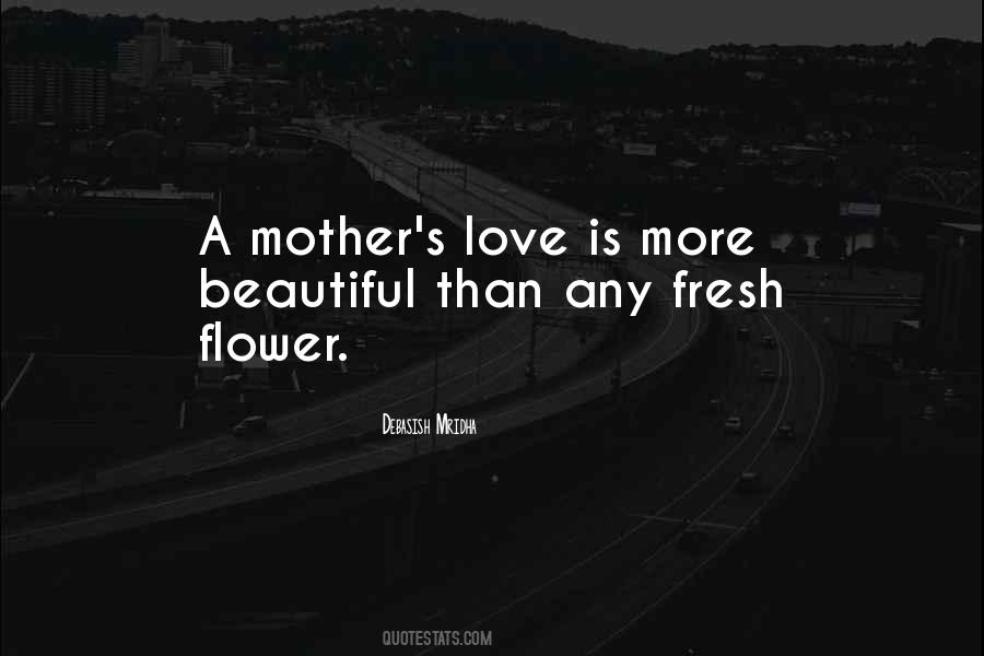 Mother Flower Quotes #1577718