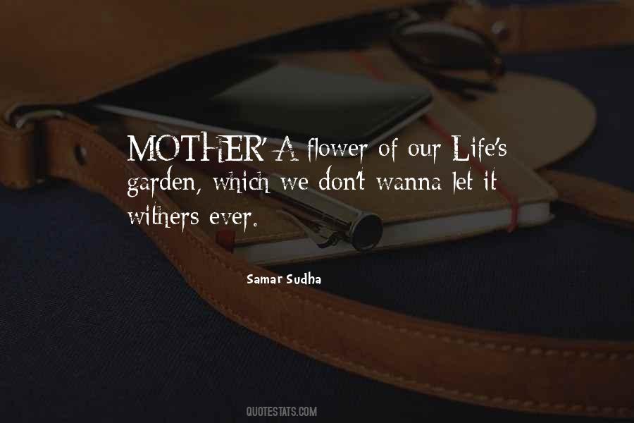 Mother Flower Quotes #417518