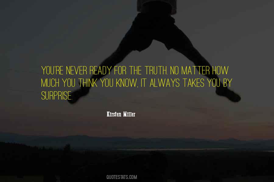 Always Know The Truth Quotes #1846851