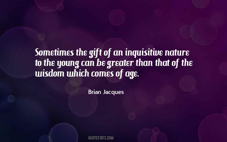 Nature S Gift Quotes #428325