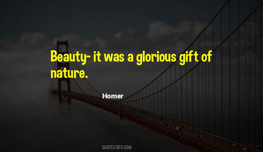 Nature S Gift Quotes #977446