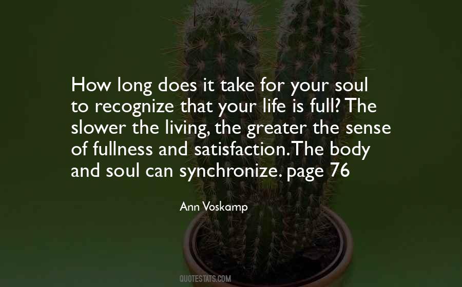 Soul Is Long For Your Soul Quotes #1704347