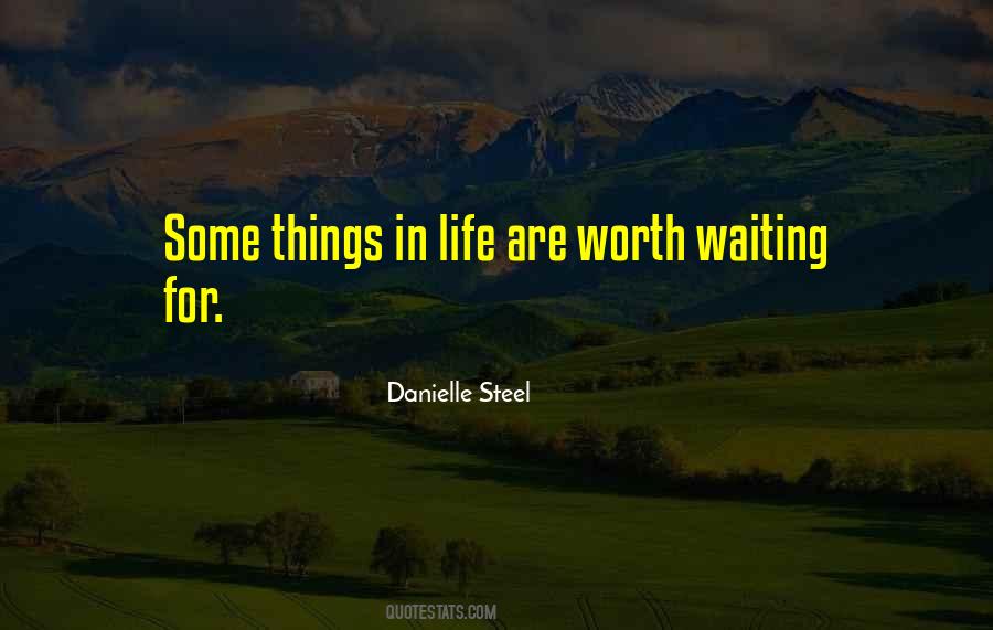 Things Worth Waiting Quotes #142874