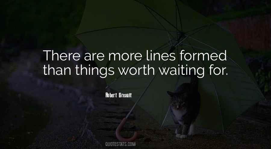 Things Worth Waiting Quotes #508735