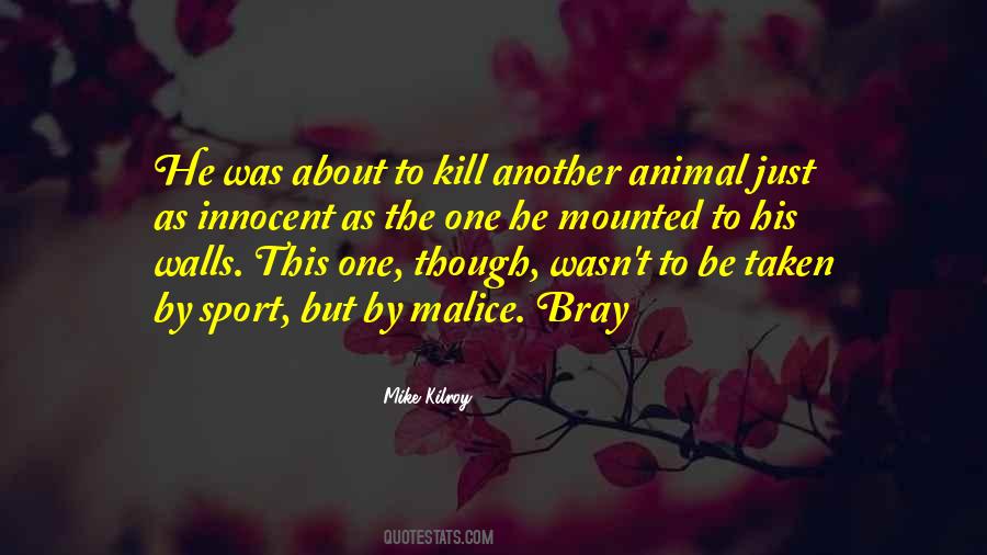 Innocent Animal Quotes #1631870
