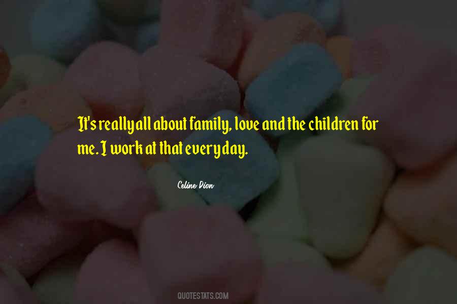 Celine Dion Family Quotes #1202216