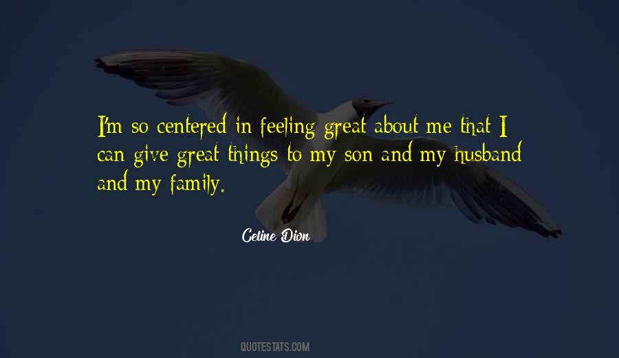 Celine Dion Family Quotes #1537908