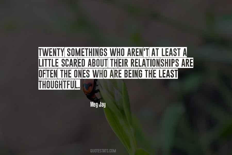 Being Thoughtful Quotes #1823120