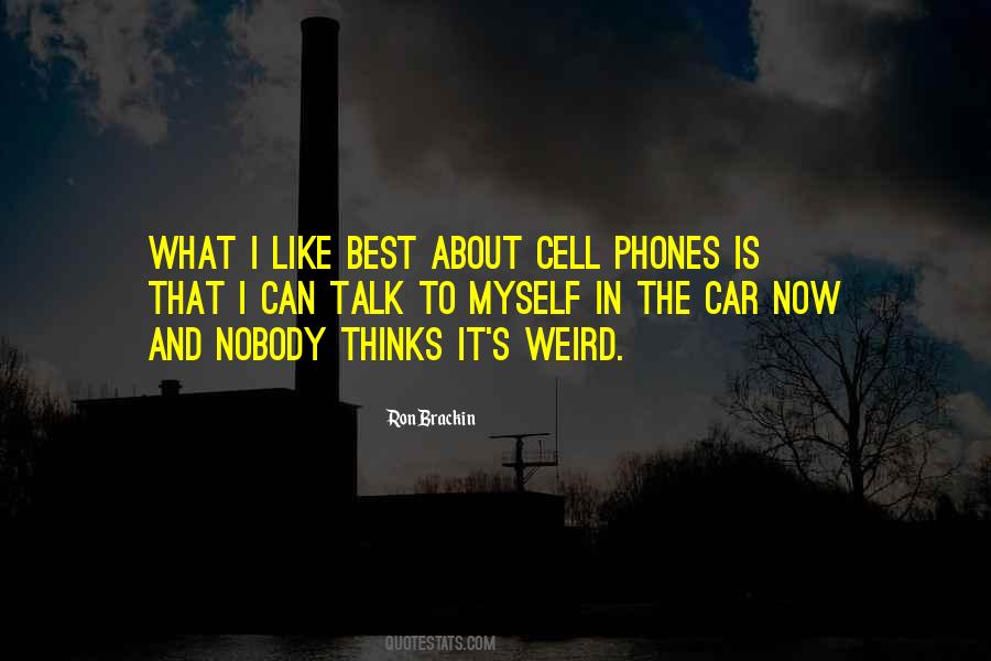 Cell Phones Are Like Quotes #614767