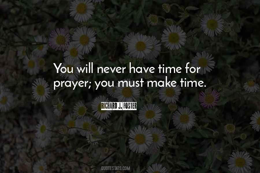 Making Time For Prayer Quotes #1227618