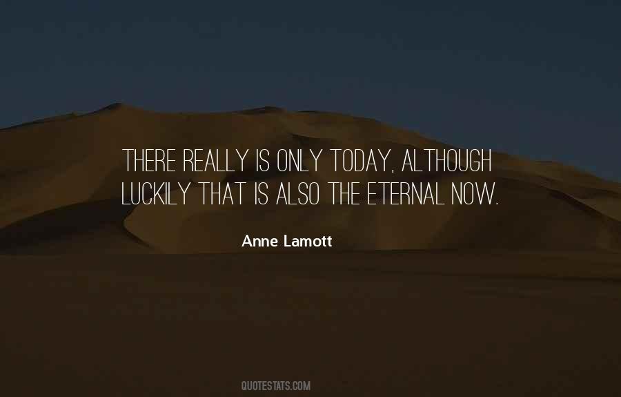 Eternal Now Quotes #321429